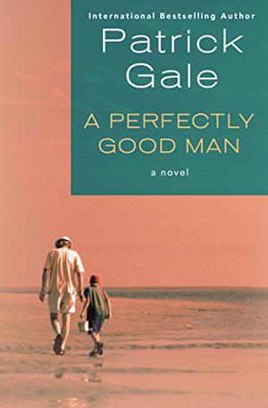 A Perfectly Good Man by Patrick Gale