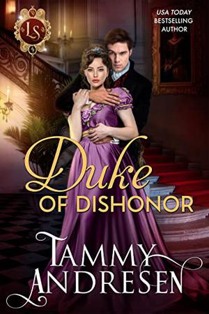 Duke of Dishonor (Lords of Scandal #11)