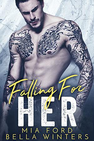 Falling for Her by Mia Ford, Bella Winters