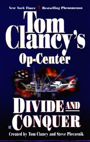 Divide and Conquer by Jeff Rovin, Tom Clancy, Steve Pieczenik