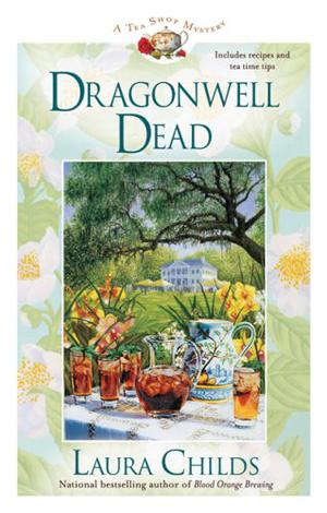 Dragonwell Dead (A Tea Shop Mystery #8)
