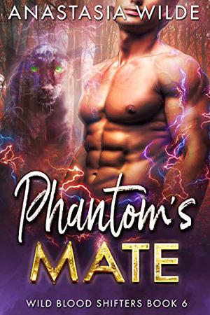 Phantom's Mate (Wild Blood Shifters #6)