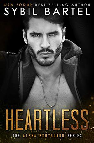 Heartless (Alpha Bodyguard #9)