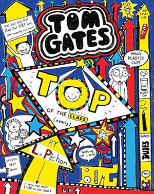 Tom Gates: Top of the Class (Tom Gates #9)