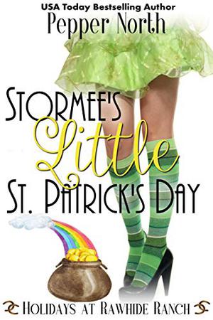 Stormee's Little St. Patrick's Day (Holidays at Rawhide Ranch #6)