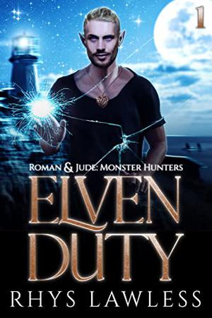 Elven Duty (Roman and Jude: Monster Hunters #1)