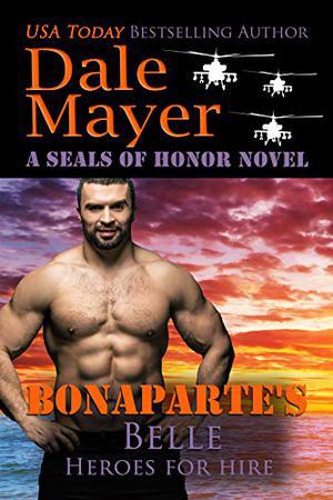 Bonaparte's Belle: A SEALs of Honor World Novel (Heroes for Hire #25)