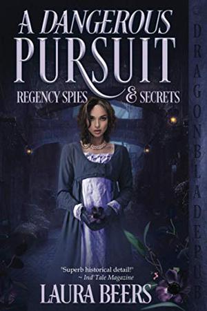 A Dangerous Pursuit by Laura Beers