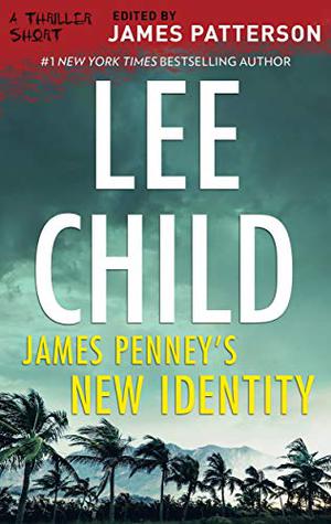 James Penney's New Identity by Lee Child