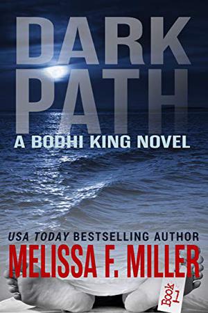 Dark Path by Melissa F. Miller