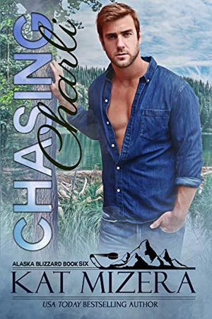 Chasing Charli (Alaska Blizzard #6)