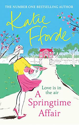A Springtime Affair by Katie Fforde