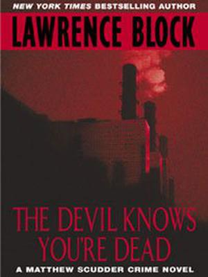The Devil Knows You're Dead (Matthew Scudder #11)