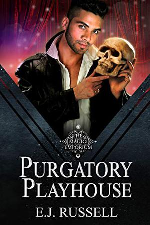 Purgatory Playhouse by E.J. Russell