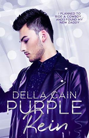 Purple Rein (Country Daddy, City Little #1)