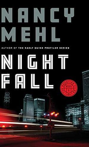 Night Fall by Nancy Mehl