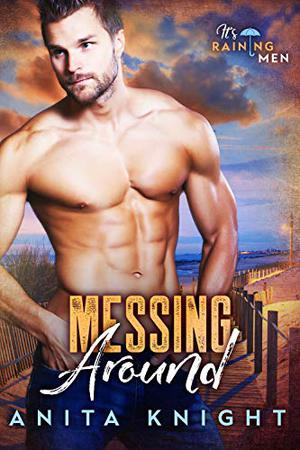 Messing Around (It's Raining Men #1)