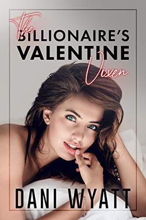 The Billionaire's Valentine Vixen (Happily Ever After The Holiday #2)