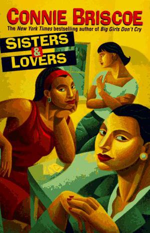 Sisters & Lovers by Connie Briscoe