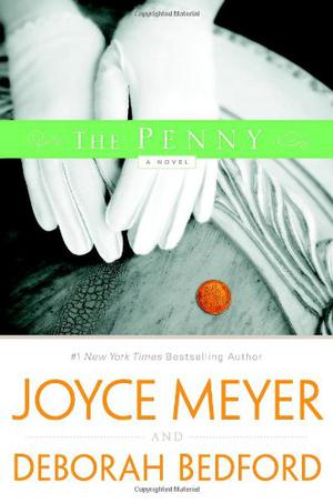 The Penny by Joyce Meyer, Deborah Bedford