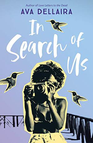 In Search Of Us by Ava Dellaira