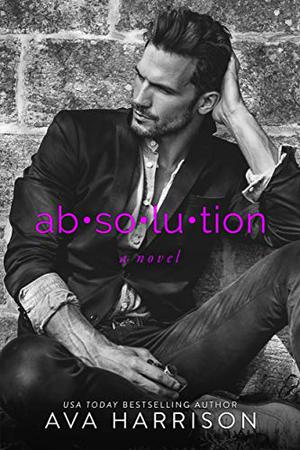 Absolution by Ava Harrison, Sebastian York, Grace Grant