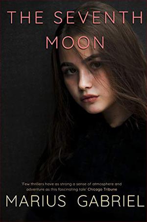 The Seventh Moon by Marius Gabriel