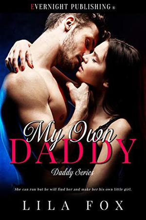 My Own Daddy (Daddy #1)
