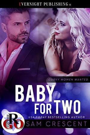 Baby for Two (Curvy Women Wanted #27)