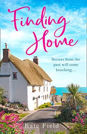 Finding Home: A heartwarming summer romance read! by Kate Field