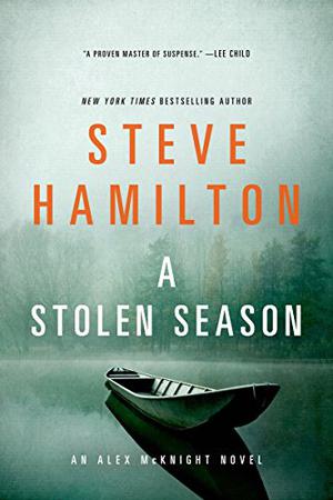 A Stolen Season by Steve Hamilton
