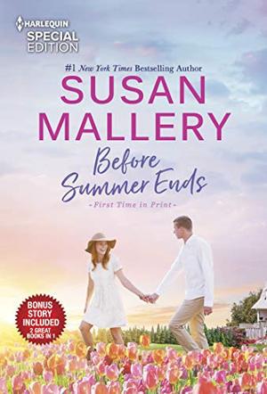 Before Summer Ends & A Little Bit Pregnant by Susan Mallery