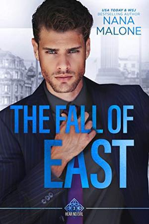 The Fall of East by Nana Malone