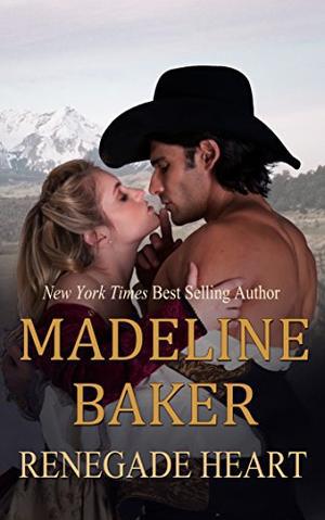 Renegade Heart by Madeline Baker