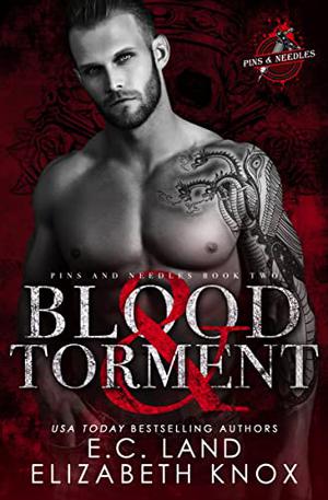 Blood & Torment by Elizabeth Knox, E.C. Land