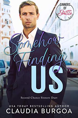 Somehow Finding Us by Claudia Y. Burgoa