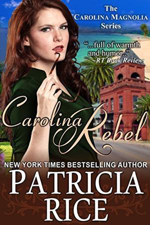 Carolina Rebel (Carolina Magnolia #4)