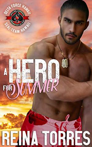 A Hero for Summer (Delta Force Hawaii #3)