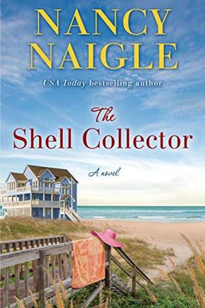The Shell Collector: A Novel by Nancy Naigle