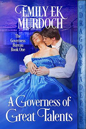 A Governess of Great Talents (The Governess Bureau #1)