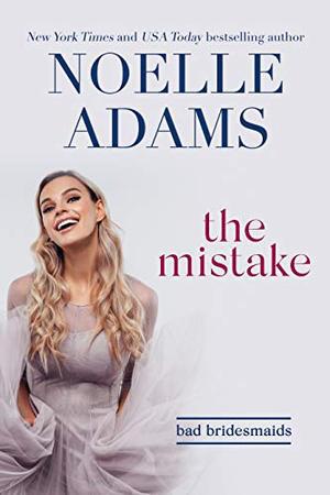 The Mistake by Noelle Adams