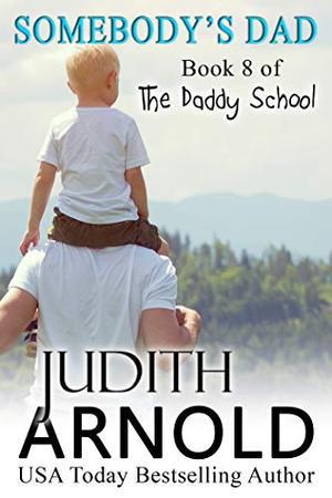 Somebody's Dad by Judith Arnold