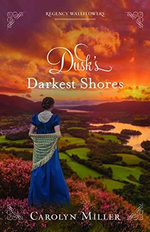 Dusk's Darkest Shores (Regency Wallflowers) (Regency Wallflowers #1)