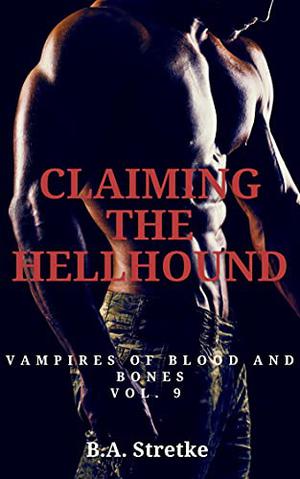 Claiming the Hellhound (Vampires of Blood and Bones #9)