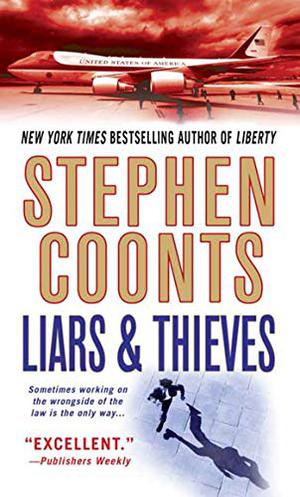 Liars & Thieves by Stephen Coonts