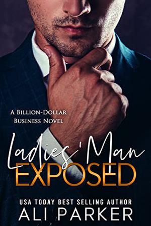 Ladies' Man Exposed by Ali Parker