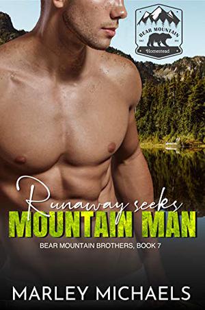 Runaway Seeks Mountain Man (Bear Mountain Brothers #7)