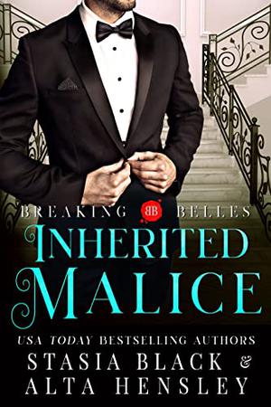 Inherited Malice (Breaking Belles #4)