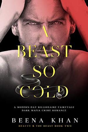 A Beast So Cold by Beena Khan