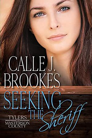 Seeking the Sheriff by Calle J. Brookes